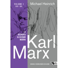 Karl Marx e o nascimento da sociedade moderna