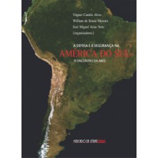 A defesa e a segurança na América do Sul