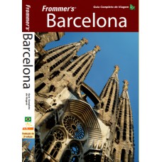 Frommer’s Barcelona - Guia completo de viagem