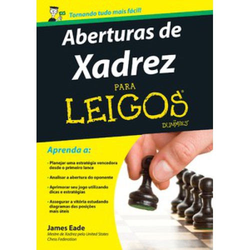  Xadrez Para Leigos (Em Portuguese do Brasil): 9788576084327:  James Eade: Books