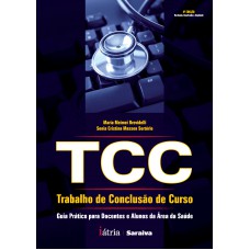 TCC - Trabalho de conclusão de curso - 1ª edição de 2010
