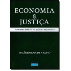 Economia E Justica: Ativismo Judicial Na Politica Monetaria