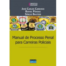 Manual de processo penal para carreiras policiais
