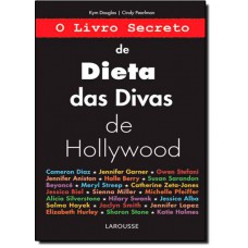 Livro Secreto De Dieta Das Divas De Hollywood, O