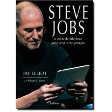 Steve Jobs O Estilo De Lideranca Para Uma Nova Geracao