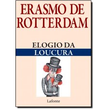 Erasmo De Rotterdam - O Mais Eminente Filosofo Da Renascenca