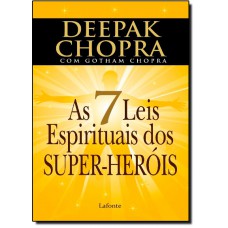 7 Leis Espirituais Dos Super-Herois, As