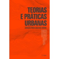 Teorias e Práticas Urbanas