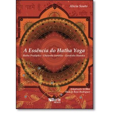 Essencia Do Hatha Yoga, A