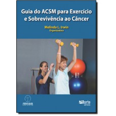 Guia Do Acsm Para Exercicio E Sobrevivencia Ao Cancer