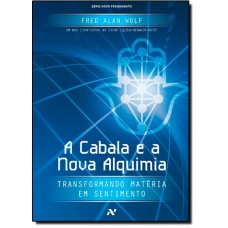 Cabala E A Nova Alquimia, A - Volume 1