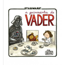Star Wars : A princesinha de Vader