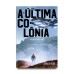 A Última Colônia