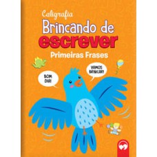 BRINCANDO DE ESCREVER - PRIMEIRAS FRASES