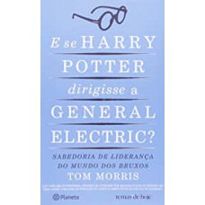 E se Harry Potter dirigisse a General Eletric?