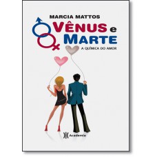 Venus E Marte - A Quimica Do Amor