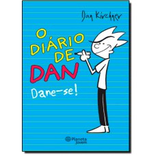 Diario De Dan, O - Dane-Se!