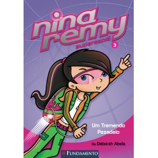 Nina Remy Superespiã - Um Tremendo Pesadelo