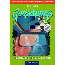 Goosebumps 25 - O Fantasma Da Casa Ao Lado