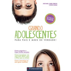 Criando Adolescentes - 3ª Edicao