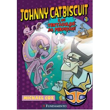 Johnny Catbiscuit - E Os Tentáculos Da Perdição