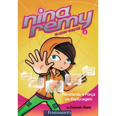 Nina Remy Superespiã - Revelando A Força De Espionagem