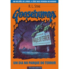 Goosebumps 06 - Um Dia No Parque Do Terror