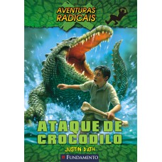 Aventuras Radicais - Ataque De Crocodilo