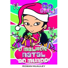 Go Girl - O Melhor Natal Do Mundo