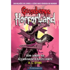 Goosebumps Horrorland 09 - Bem-Vindo Ao Acampamento Rastejante