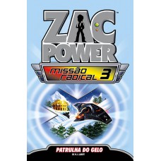 Zac Power Missão Radical 03 - Patrulha Do Gelo
