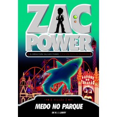 Zac Power 17 - Medo No Parque