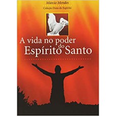 Vida No Poder Do Espirito Santo, A