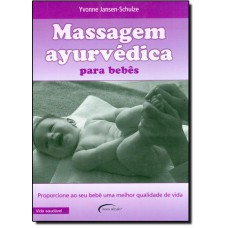 Massagem Ayurvedica Para Bebes