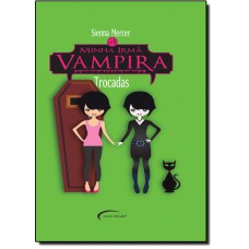 Minha Irma Vampira Trocadas - Volume 1