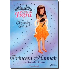 Princesa Hannah E O Gatinho Preto