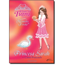 Princesa Sarah E O Cisne Prateado