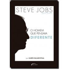 Steve Jobs - O Homem Que Pensava Diferente
