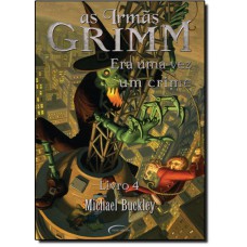 Era Uma Vez Um Crime (As Irmas Grimm - Vol. 4)