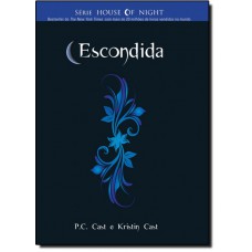 Escondida - Serie House Of Night - Volume 10