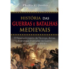 História das guerras e batalhas medievais