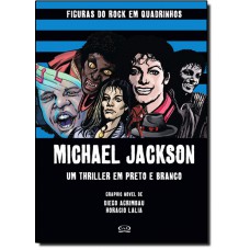 Michael Jackson: um thriller em preto e branco