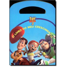 Toy Story 3 - O Livro Do Meu Crescimento