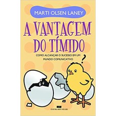 Vantagem Do Timido, A