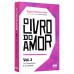 O livro do amor (Vol.2)