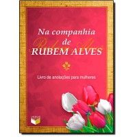 Na Companhia De Rubem Alves Livro De Anotacoes Para Mulheres