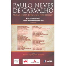 Paulo Neves de Carvalho - Suas lições por seus discípulos