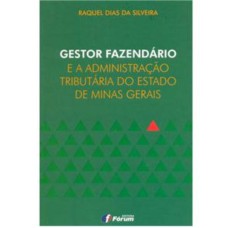 Gestor fazendário e a administração tributária do Estado de Minas Gerais