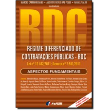 Rdc - Regime Diferenciado De Contratacoes Publicas - Aspectos Fundamentais