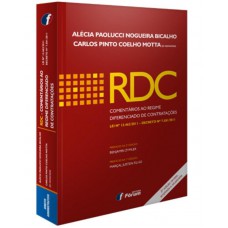 RDC - comentários ao regime diferenciado de contratações - lei 12.462/2011 decreto 7.581/2011
